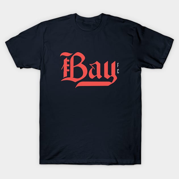 The Bay FC T-Shirt by TacoRobs